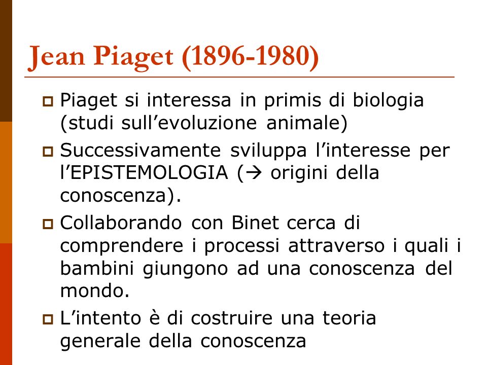 Lo sviluppo cognitivo secondo Jean Piaget ppt scaricare